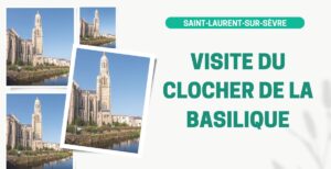 Visite du clocher de la Basilique @ place de l'îlot | Saint-Laurent-sur-Sèvre | Pays de la Loire | France
