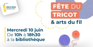 Fête du tricot @ Bibliothèque le Marque-page | Mortagne-sur-Sèvre | Pays de la Loire | France