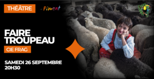 Théâtre / "Faire Troupeau" - Cie Frag @ Piment | Mortagne-sur-Sèvre | Pays de la Loire | France