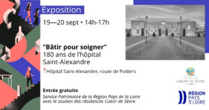 Exposition “Bâtir pour soigner” – 180 ans de l’hôpital Saint-Alexandre @ Hôpital Saint-Alexandre | Mortagne-sur-Sèvre | France