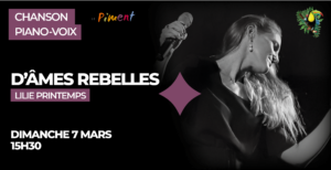 Chanson/Piano-voix / "D'âmes rebelles" - Lilie Printemps @ Piment | Mortagne-sur-Sèvre | Pays de la Loire | France
