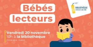 Matinée bébés lecteurs @ Bibliothèque le Marque-page