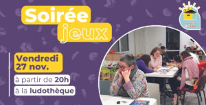 Soirée jeux @ Ludothèque la Boîte à Jeux